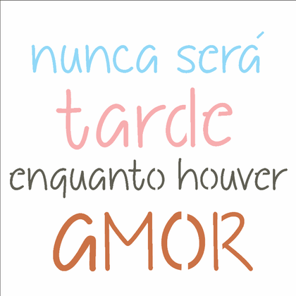 14x14-Simples---Frase-Nunca-sera-Tarde---OPA2434