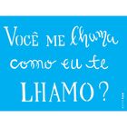 15x20-Simples---Frase-Voce-me-Lhama---OPA2608