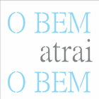 14x14-Simples---Frase-O-Bem-Atrai-o-Bem---OPA2689 14x14-Simples---Frase-O-Bem-Atrai-o-Bem---OPA2689