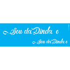 10x30-Simples---Frase-Sou-da-Dinda-e-Dindo---OPA2914 10x30-Simples---Frase-Sou-da-Dinda-e-Dindo---OPA2914