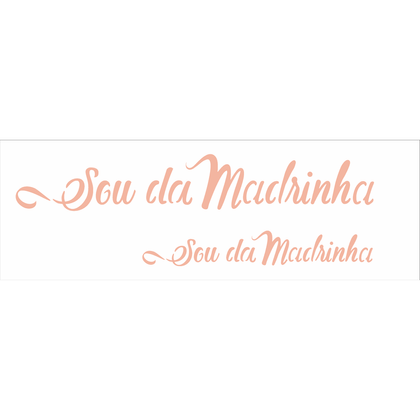 10x30-Simples---Frase-Sou-da-Madrinha---OPA2915 10x30-Simples---Frase-Sou-da-Madrinha---OPA2915