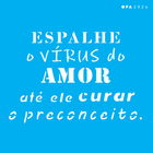 14x14-Simples---Frase-Espalhe-o-Virus-do-Amor---OPA2924