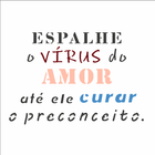 14x14-Simples---Frase-Espalhe-o-Virus-do-Amor---OPA2924