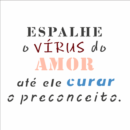 14x14-Simples---Frase-Espalhe-o-Virus-do-Amor---OPA2924